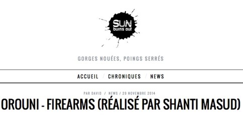 Orouni - <a href="http://www.sunburnsout.com/orouni-firearms-realise-par-shanti-masud/">Sun burns out</a>