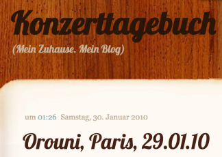 January 29th 2010 - Oliver Peel session, Paris - <a href="http://meinzuhausemeinblog.blogspot.com/2010/01/orouni-paris-290110.html">Konzerttagebuch</a>