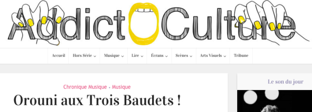 Orouni - Interview - <a href="http://addict-culture.com/orouni-trois-baudets/">Addict-culture</a>