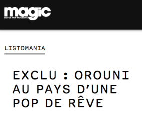 Orouni - <a href="http://www.magicrpm.com/exclu-orouni-et-son-pays-des-reves/">Magic</a>