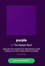 Orouni - <a href="https://open.spotify.com/playlist/6Ja5zjEzjPVqtVegT4pJz5">Purple by The Weisest Band</a>